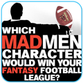 Which Mad Men Character Would Win Your Fantasy Football League?