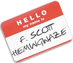 Hello My Name Is F. Scott Hemingwaze